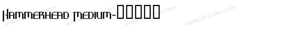 Hammerhead Medium字体转换
